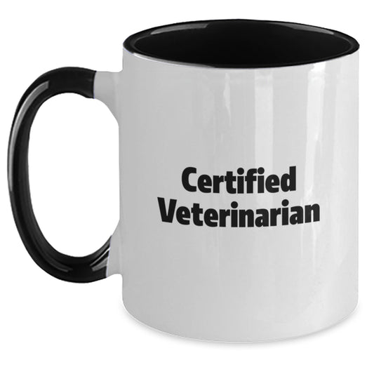 Funny Veterinarian Gift Ideas for Men - Birthday Unique Gifts from Friends to Coworkers - Two Tone Coffee Mug with Certified Veterinarian Quote - Main