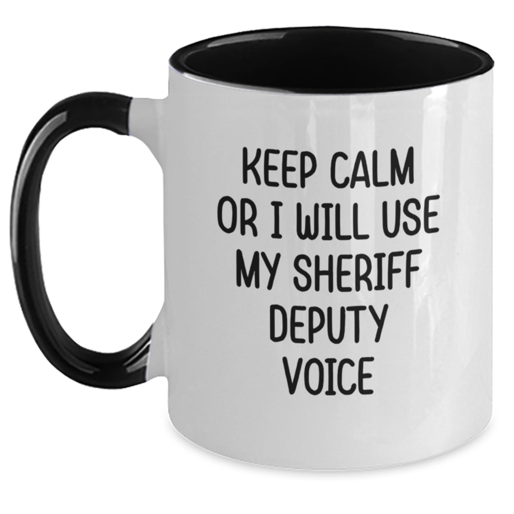 Funny Sheriff Deputy Gifts, 'Keep Calm Or I Will Use My Sheriff Deputy Voice' Two Tone Coffee Mugs for Sheriff Deputy, Unique Graduation Gifts from Friends - Main