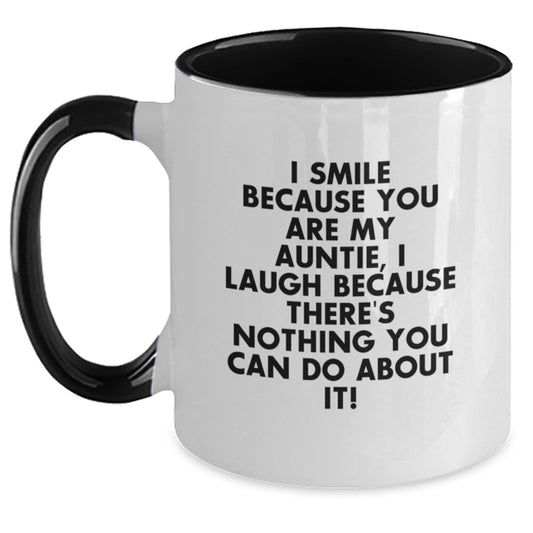 Funny Auntie Gifts from Family for Graduation Unique Two Tone Coffee Mugs I Smile Because You Are My Auntie, I Laugh Because There's Nothing You Can Do About It! Gifts for Auntie - Main