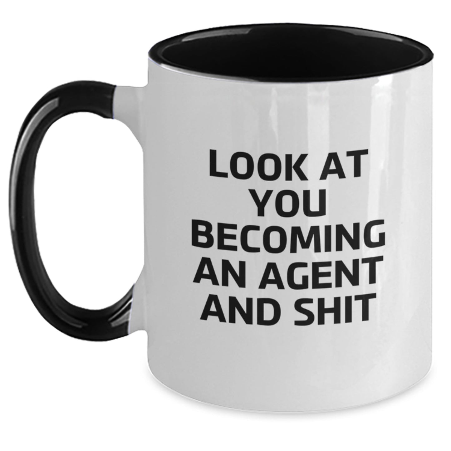 Funny Agent Gifts from Friends and Family - Look At You Becoming An Agent And Shit Two Tone Coffee Mug for Agent, Agent Graduation Unique Gifts - Main