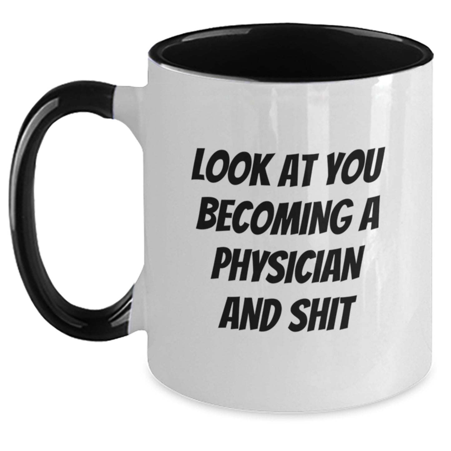 Funny Quote Physician Gifts from Friends Graduation Unique Physician Two Tone Coffee Mug - Main