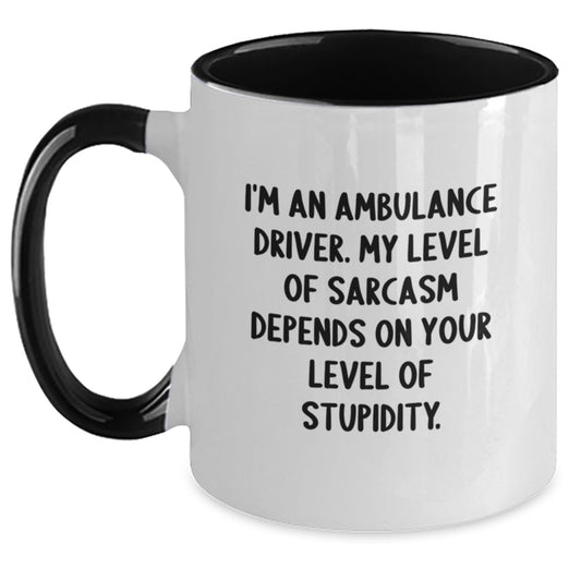 Ambulance Driver Gifts Funny Two Tone Coffee Mug Sarcasm Level Gift for Ambulance Driver Friends, Ambulance Driver Coffee Mug Graduation Unique Gift for Ambulance Driver Men - Main