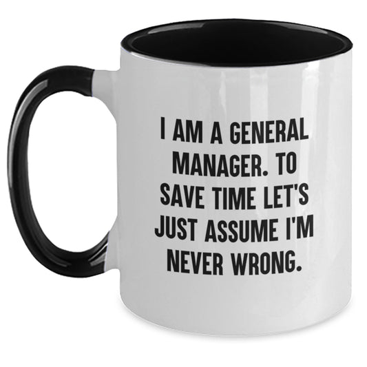 Funny General Manager Gifts for Him, Unique Birthday Unique Gifts from Friends, 11oz Two Tone Coffee Mug with I Am A General Manager Quote - Main