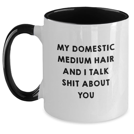 Funny Domestic Medium Hair Gifts for the Mother's Day Hero - 'I Talk Shit About You' Two Tone Coffee Mug Gifts from the Family - Main