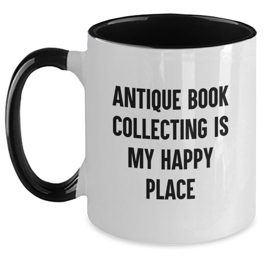 Antique Book Collecting Gifts for Men on Father's Day Funny Quote Two Tone Coffee Mug - Main