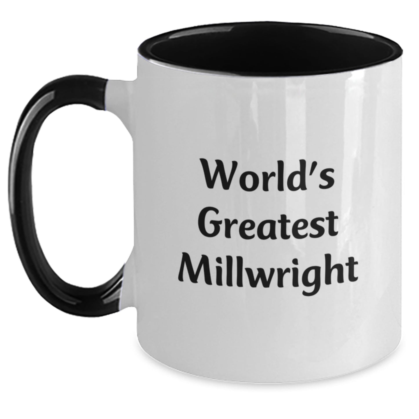 World's Greatest Millwright Funny Two Tone Coffee Mugs Gifts from Dad for Millwright Father's Day Unique - Main