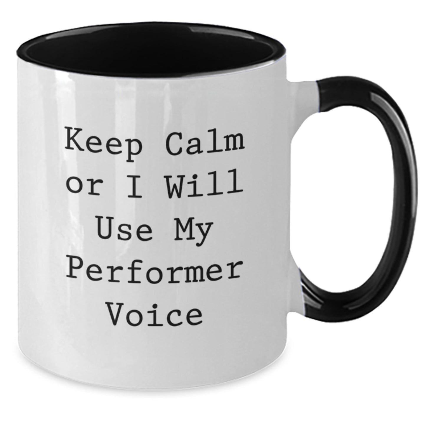 Performer Keepsake Birthday Gift Mug for Him – Keep Calm Or I Will Use - Additional