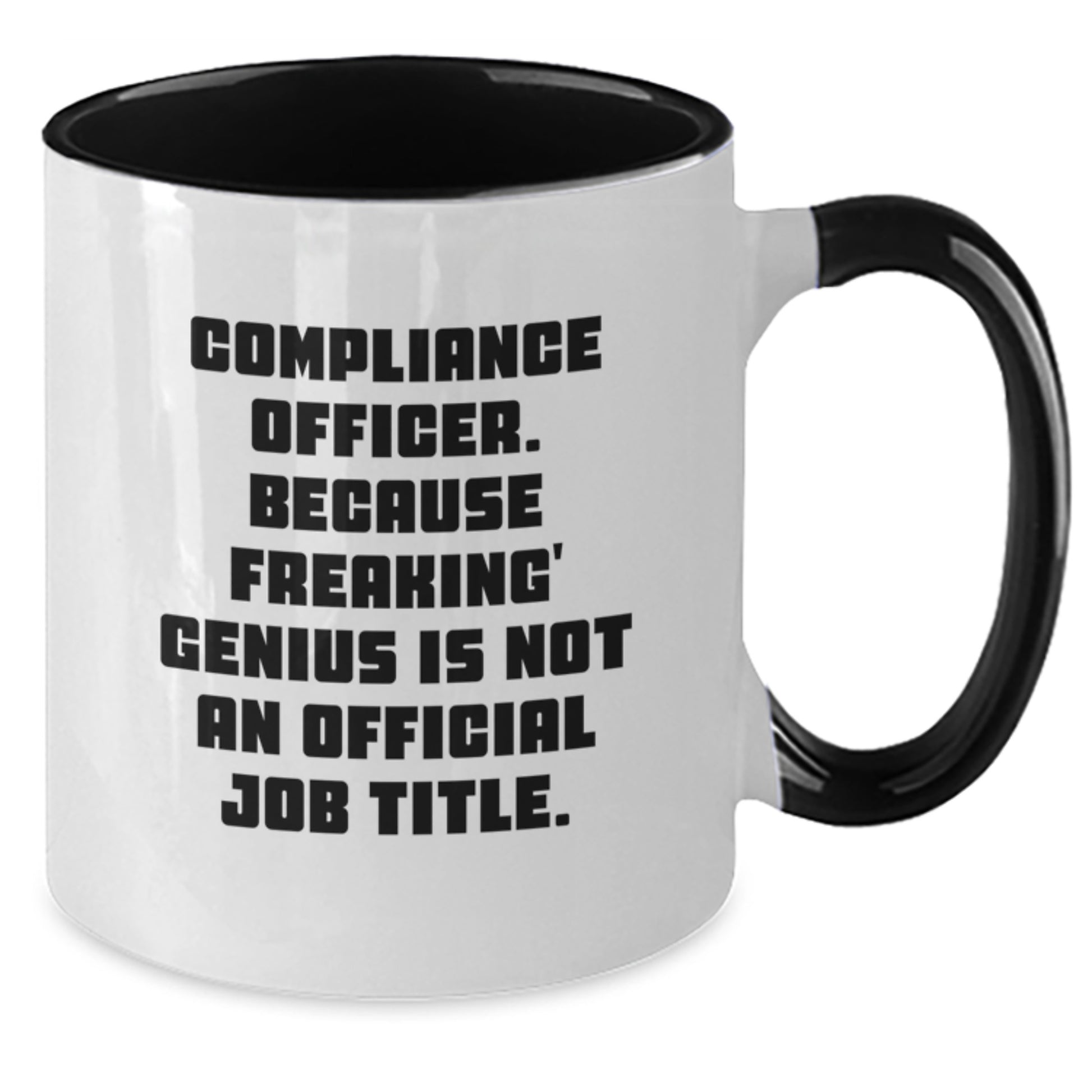 Funny Compliance Officer Two Tone Coffee Mugs Gifts from Friends for Men - Graduation Unique Gifts for Compliance Officer - Additional