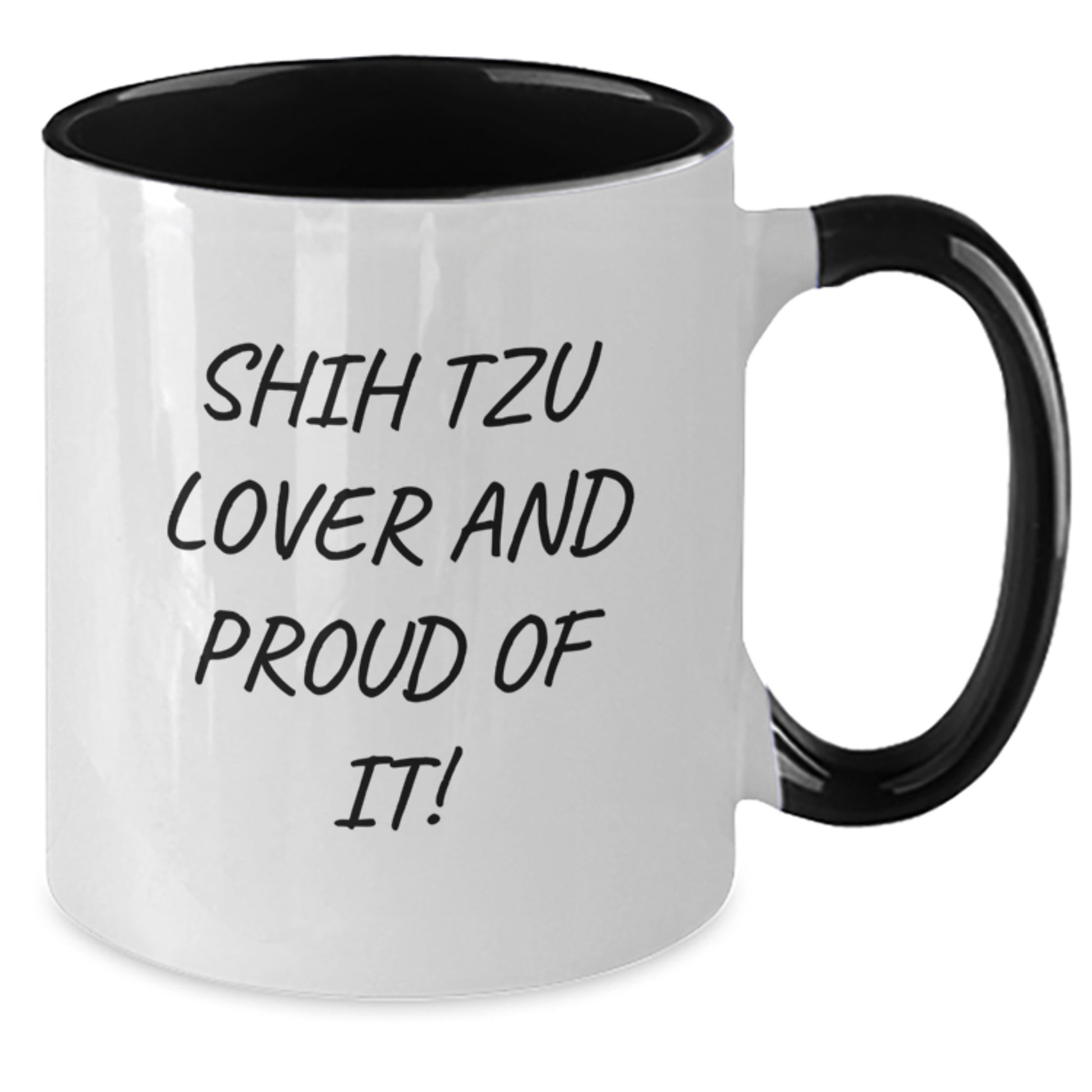 Shih Tzu Dog Lover Funny Valentine's Gifts from Friends to Shih Tzu Dog Enthusiasts - Two Tone Coffee Mug, Shih Tzu Dog Mug, Shih Tzu Dog Gifts, Funny Shih Tzu Dog Quote - Additional