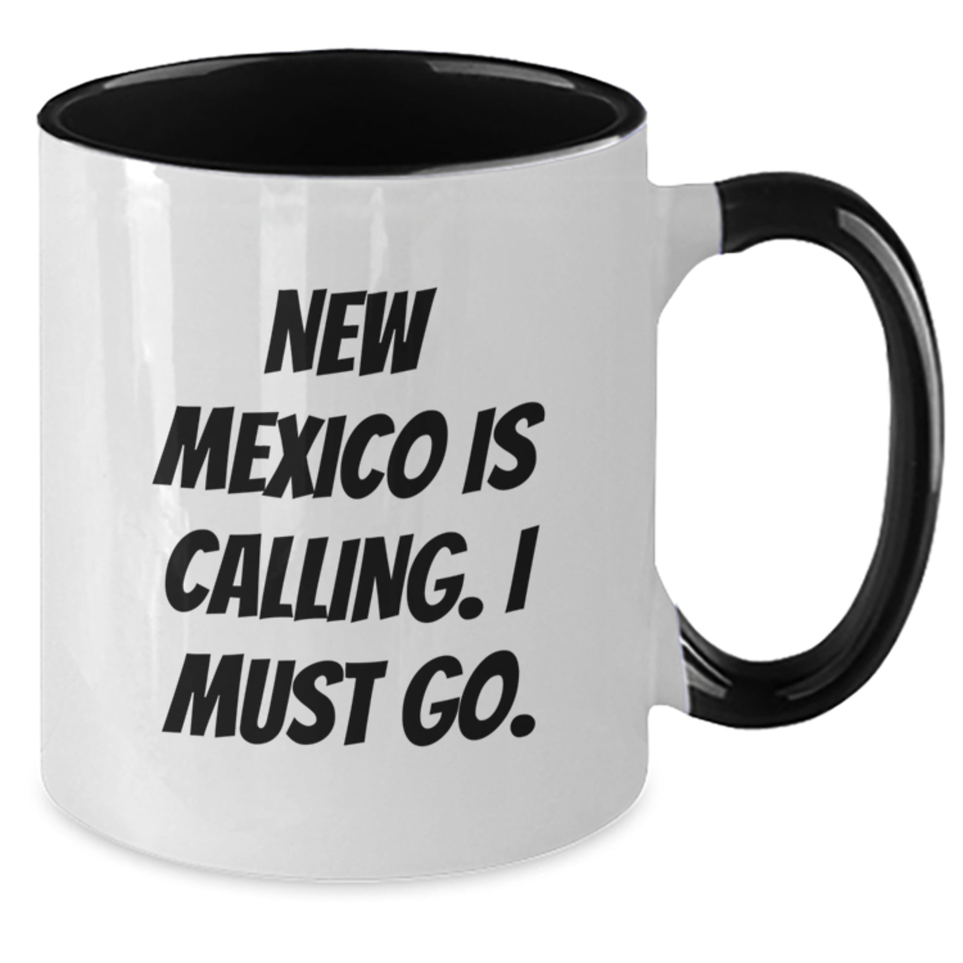 New Mexico Is Calling Funny Gifts from Friends and Family Two Tone Coffee Mugs for Birthday - Additional