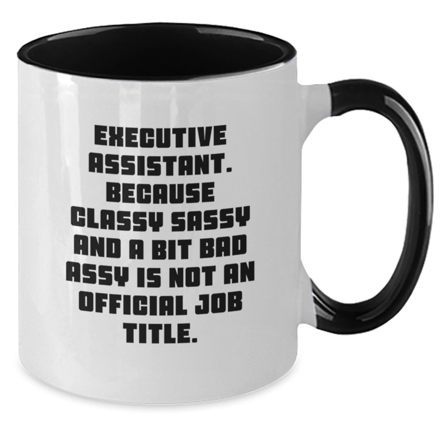 Executive Assistant Gifts from Friends Two Tone Coffee Mug Funny Quote for Graduation - Additional