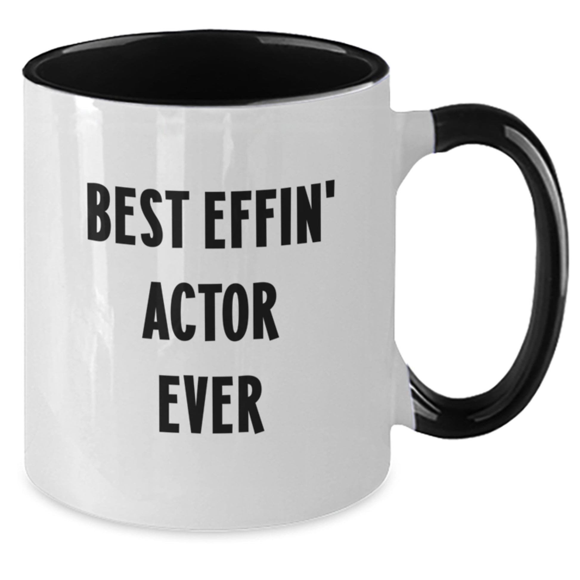 Funny Actor Gifts from Friends Unique Graduation Unique Gifts for Actor Men with Best Effin Actor Ever Quote Two Tone Coffee Mug - 11oz Ceramic - Additional