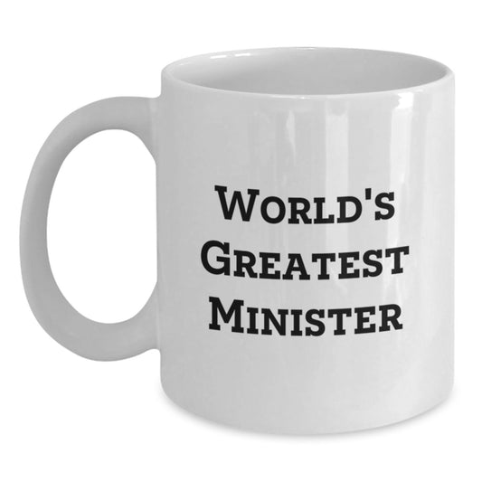 Funny Minister Gifts World's Greatest - White Coffee Mug for Father's Day Unique Gifts from Men to Minister - Main