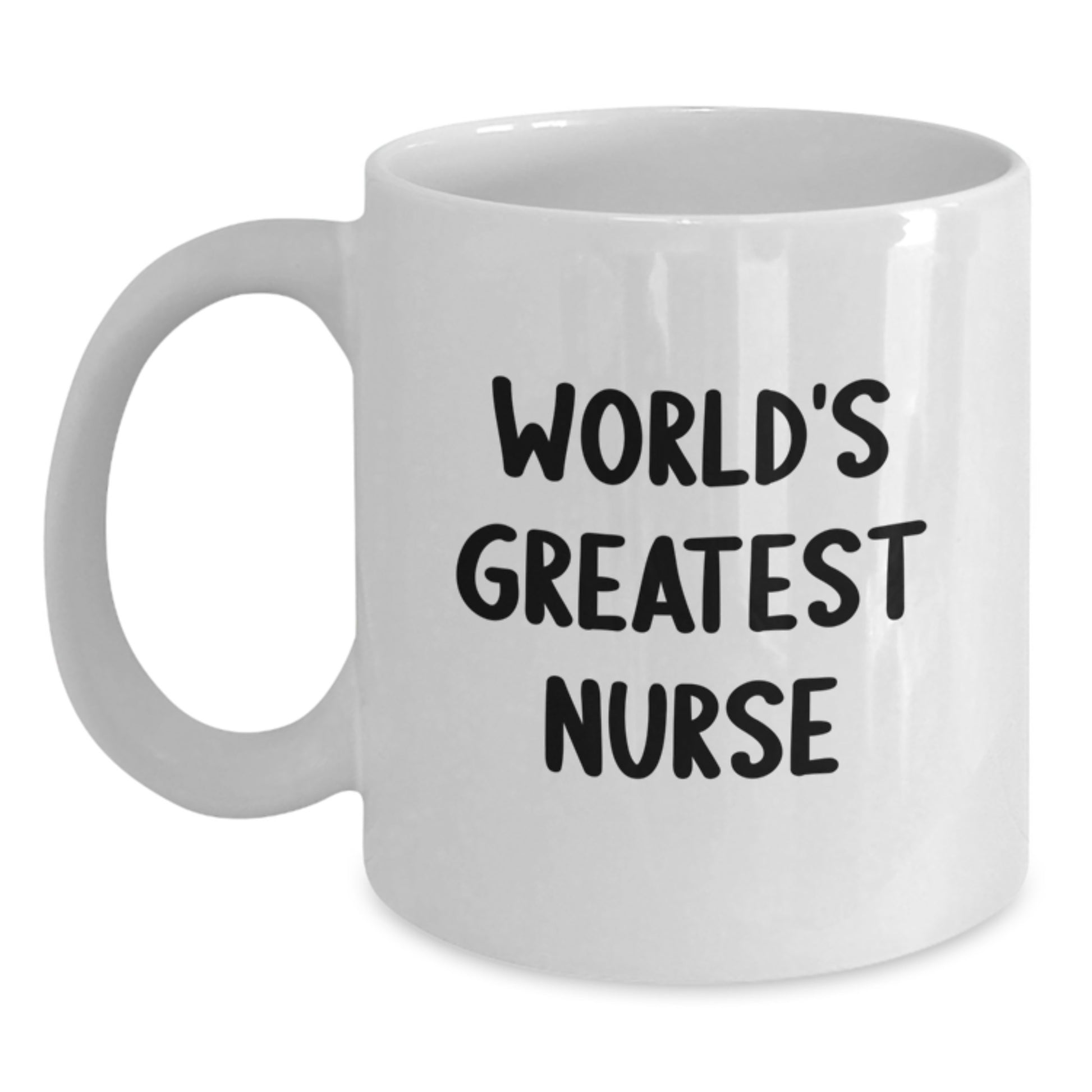 Funny Gifts from Family to World's Greatest Nurse - White Coffee Mug for Graduation Unique Gifts - Main