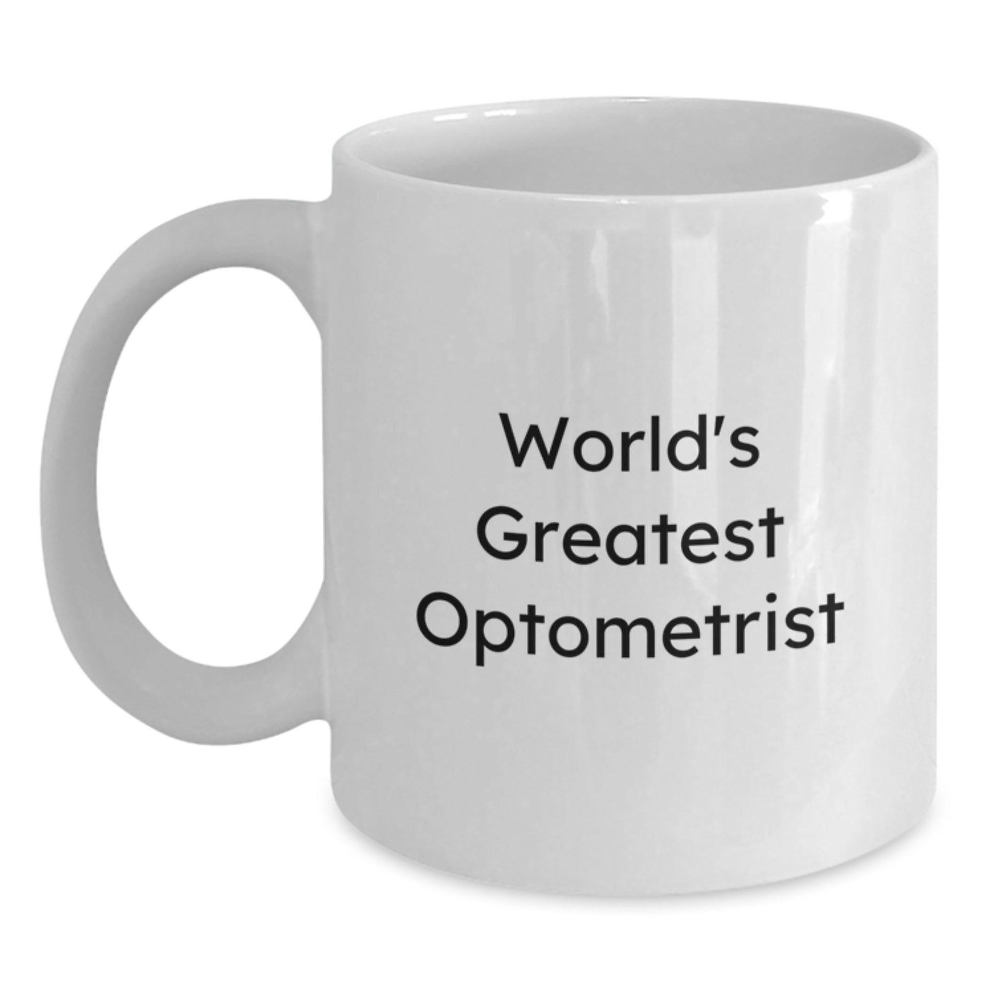 Optometrist White Ceramic Coffee Mug Keepsake Birthday Gift for Him - Main