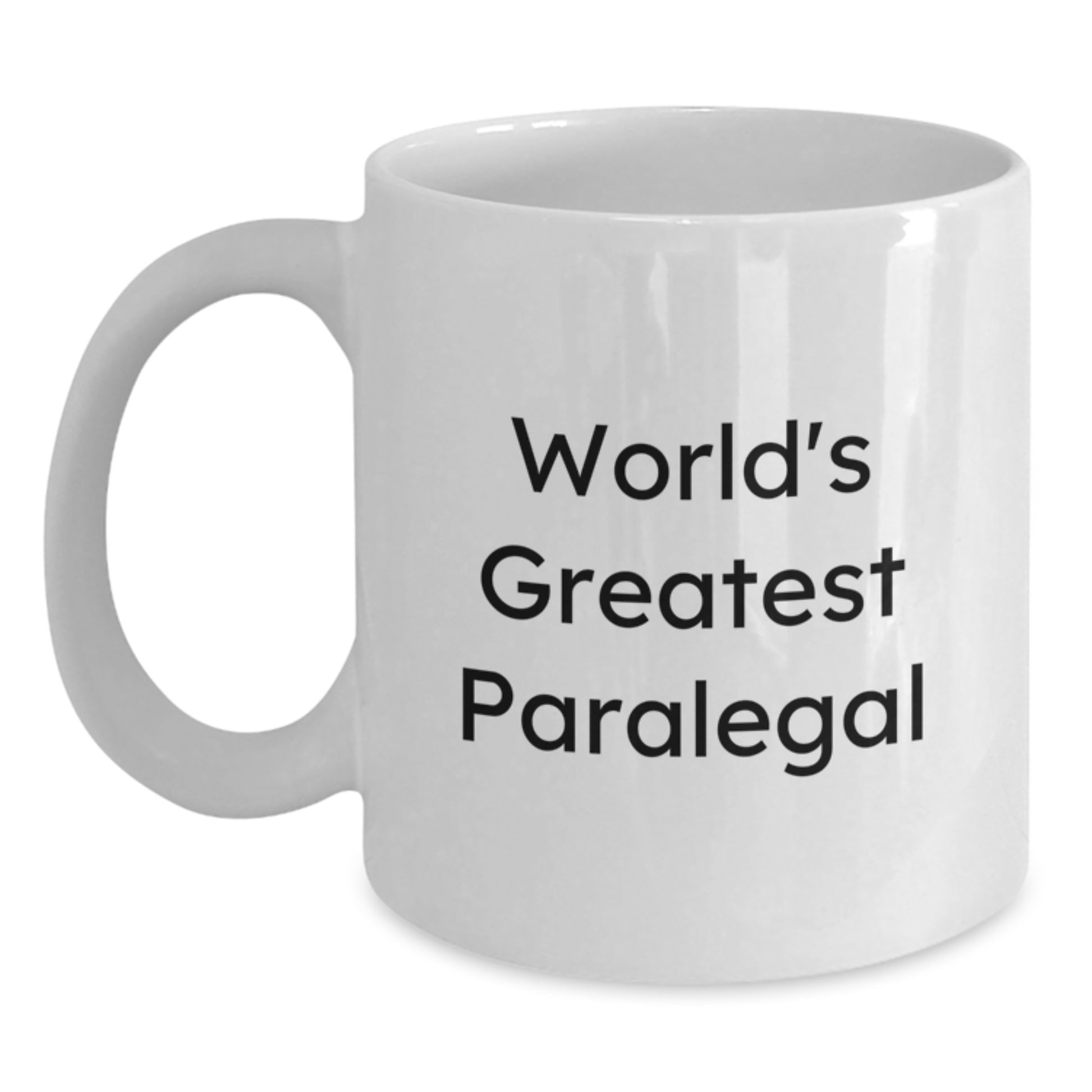 Funny Paralegal Gifts from Women, World's Greatest Paralegal Quote Mother's Day Unique Gifts, White Coffee Mug for Paralegal Women - Main