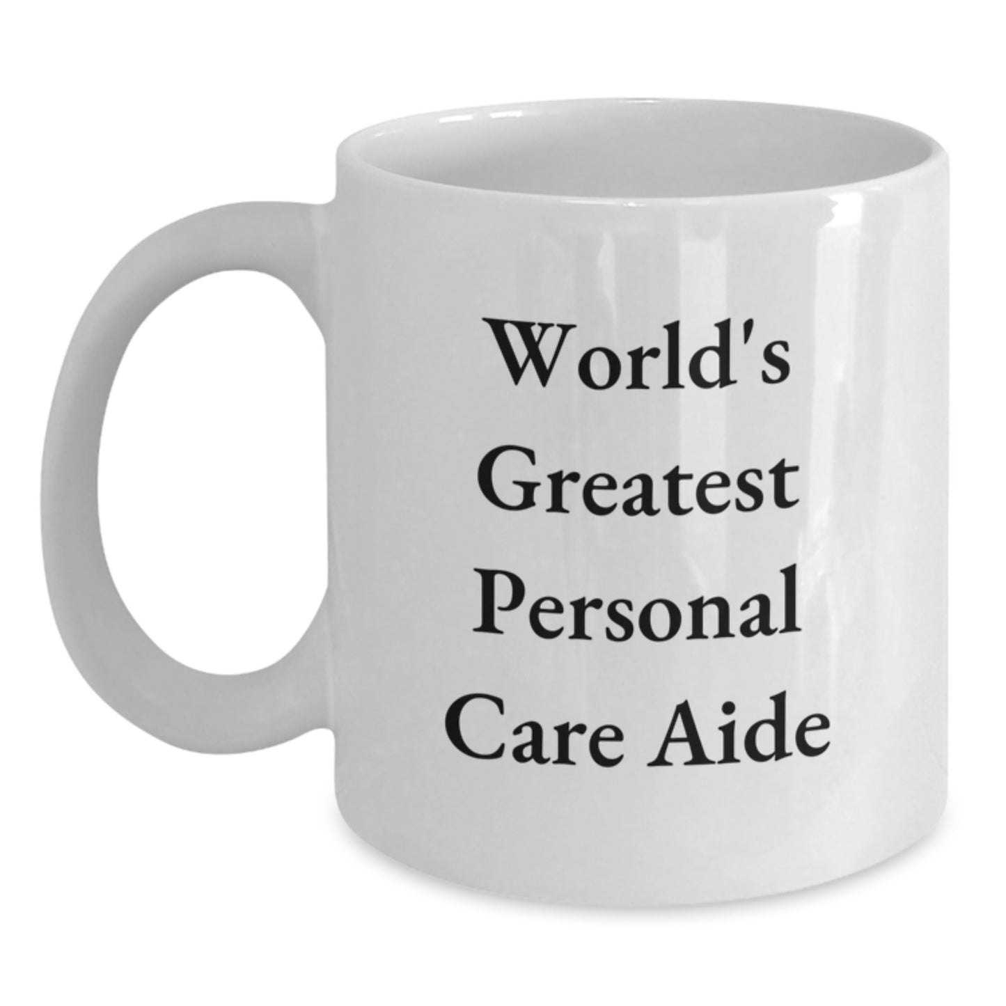 Personal Care Aide Keepsake Ceramic White Mug for Him Birthday Gift - Main