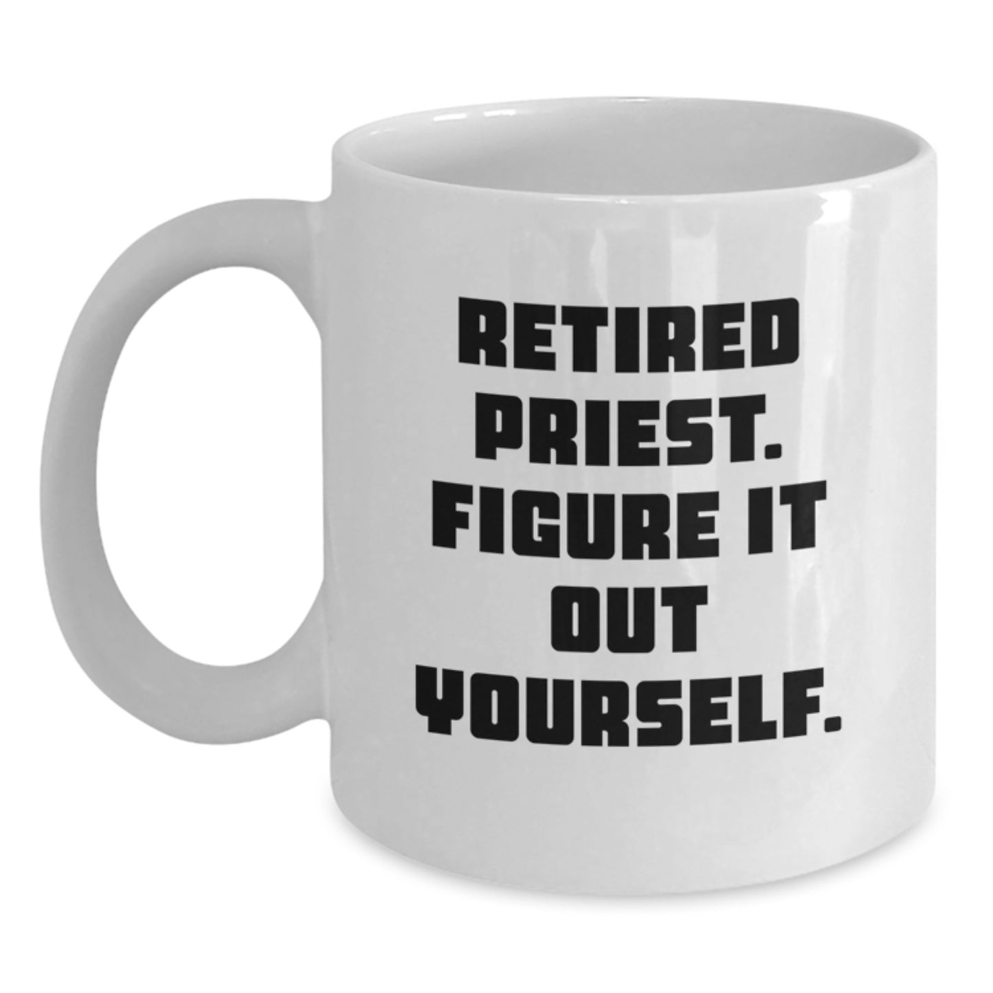 Funny Priest Gifts for Men from Family - White Coffee Mug - Graduation Unique Gifts - Main