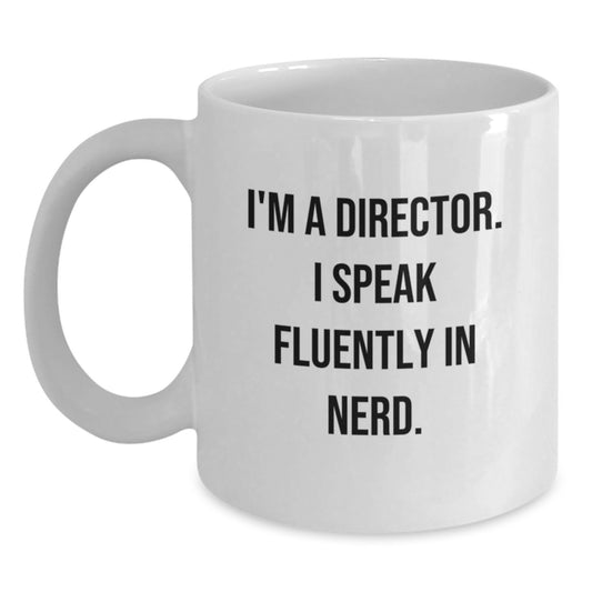 Funny Director Gifts, I'm A Director. I Speak Fluently In genius. Birthday Unique Gifts for Director Friends and Family from Men - Main