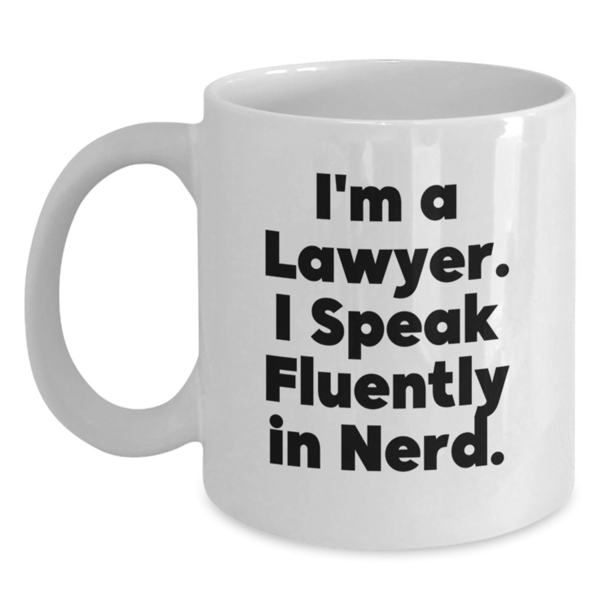 Funny Lawyer Gifts for Men from Friends - White Coffee Mug - I Speak Fluently In genius. - Main
