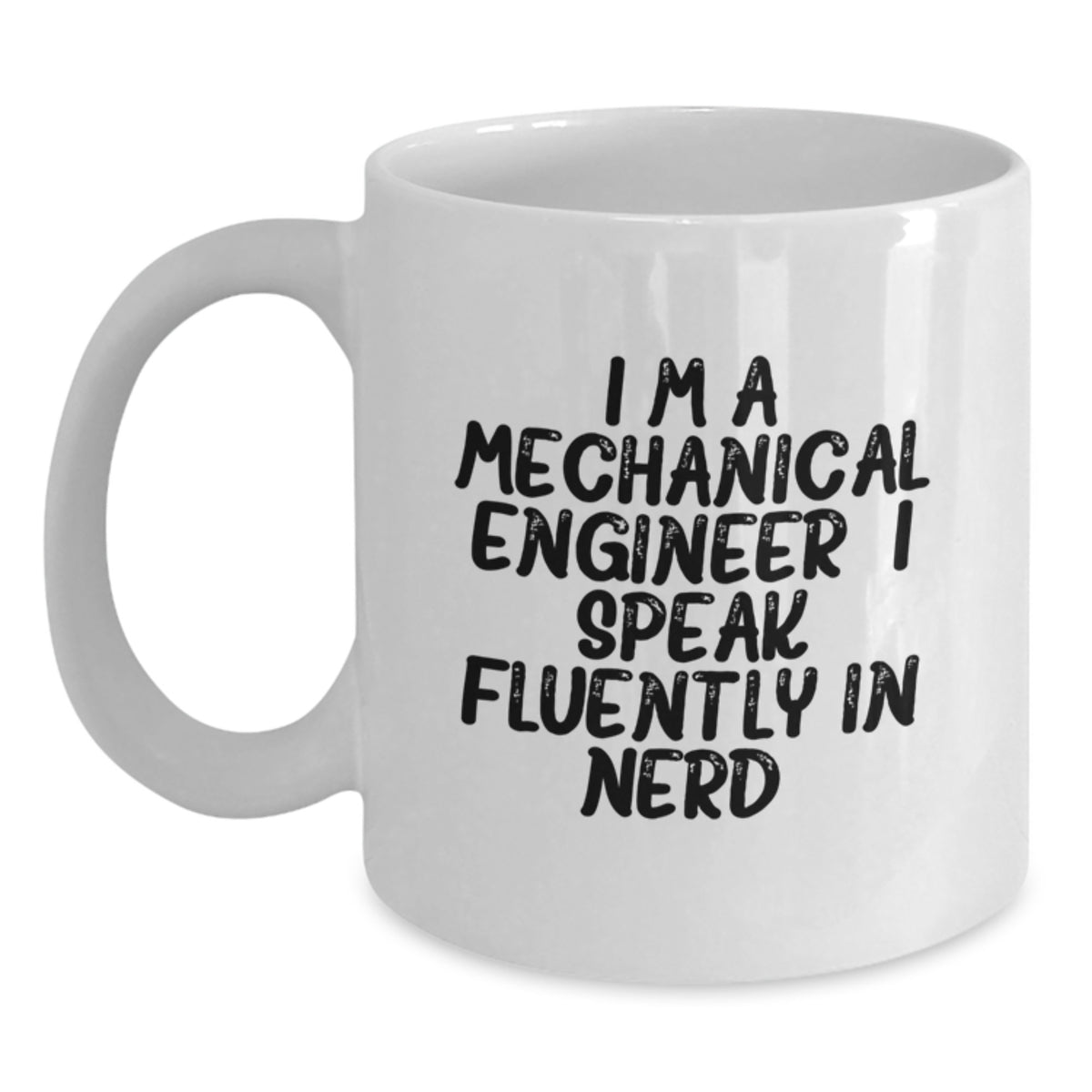 Funny genius Gifts for Mechanical Engineers, I'm a Mechanical Engineer White Coffee Mug - Birthday Unique Presents from Friends - Main