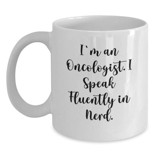 Funny Oncologist Gift for Men - White Coffee Mug - 'I Speak Fluently In genius' Quote from a Colleague, Friend or Family Member, Ideal Birthday Unique Gifts - Main