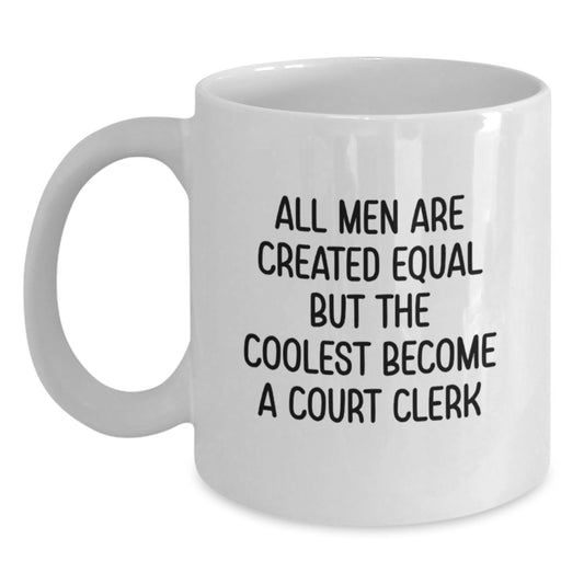 Funny Court Clerk Gifts, White Coffee Mugs for Court Clerk, Father's Day Unique Gifts from Men to Court Clerk - Main