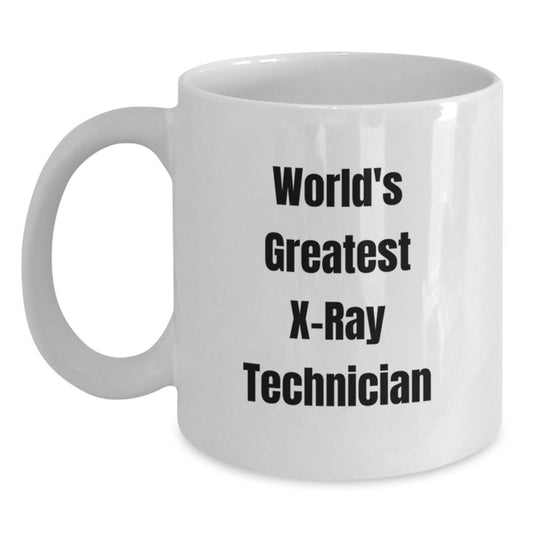 Funny World's Greatest X-Ray Technician White Coffee Mug, Unique Gifts for X-Ray Technician Dad on Father's Day, White Ceramic Mug - Main