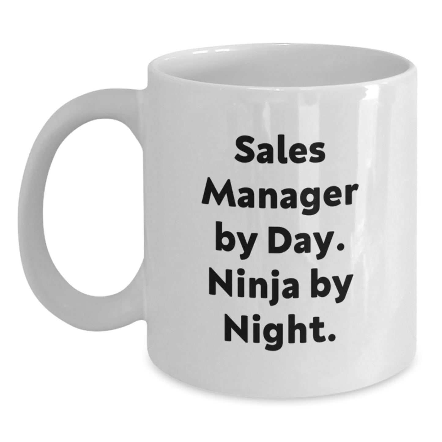 Sales Manager By Day Funny Coffee Mug Gifts from Family to Graduation - Main