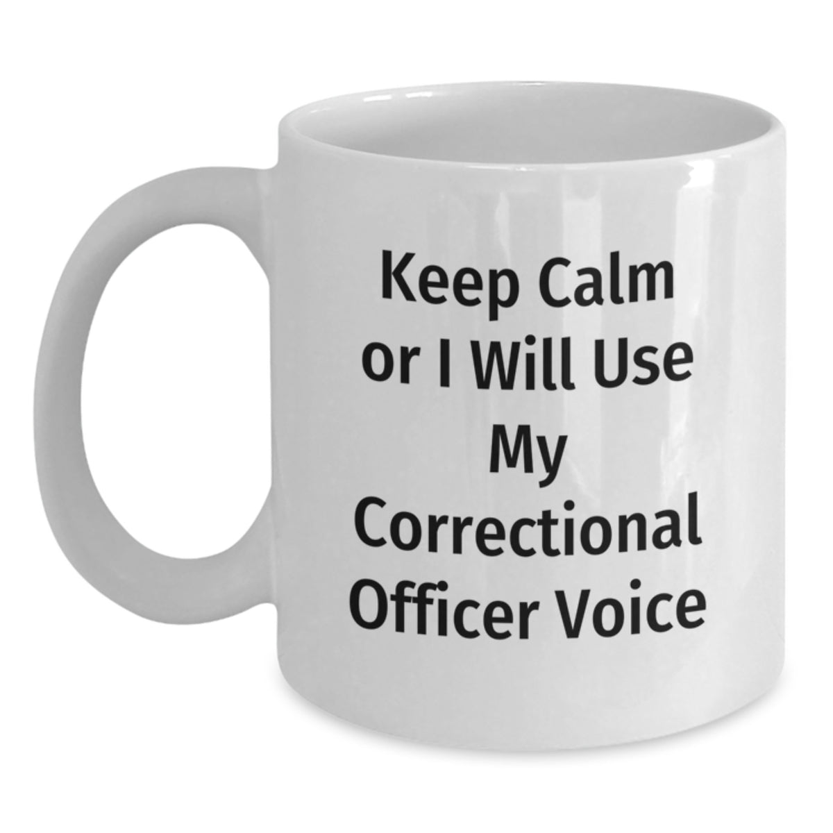 Correctional Officer Keepsake Gift for Him - Calm Voice Quote Mug - Main