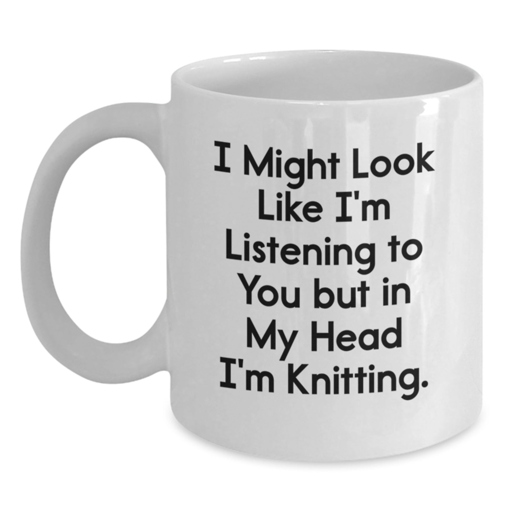 Funny Knitting Quote Gifts from Friends to Graduation Unique Gifts for Knitting Lovers - White Coffee Mug - Main