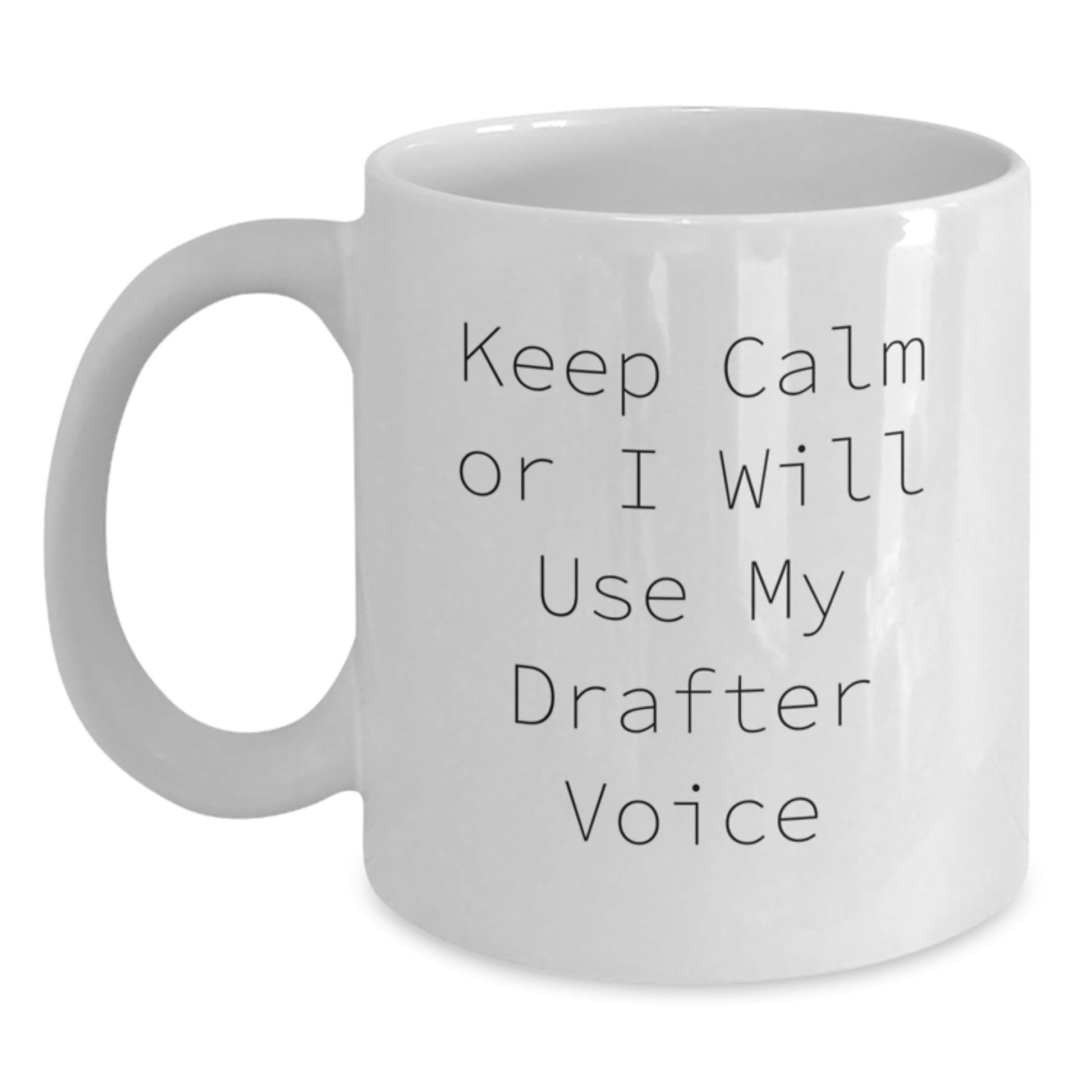 Funny Drafter White Coffee Mug Gifts from Men for Drafter on Father's Day - Main