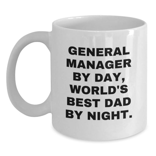 General Manager By Day Funny White Coffee Mugs Gifts for General Manager Friends and Family on Valentine's - Main