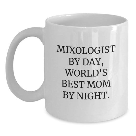 Gifts from Mom to Her Favorite Mixologist, White Coffee Mug with Funny Quote, Valentine's Unique Gifts - Main