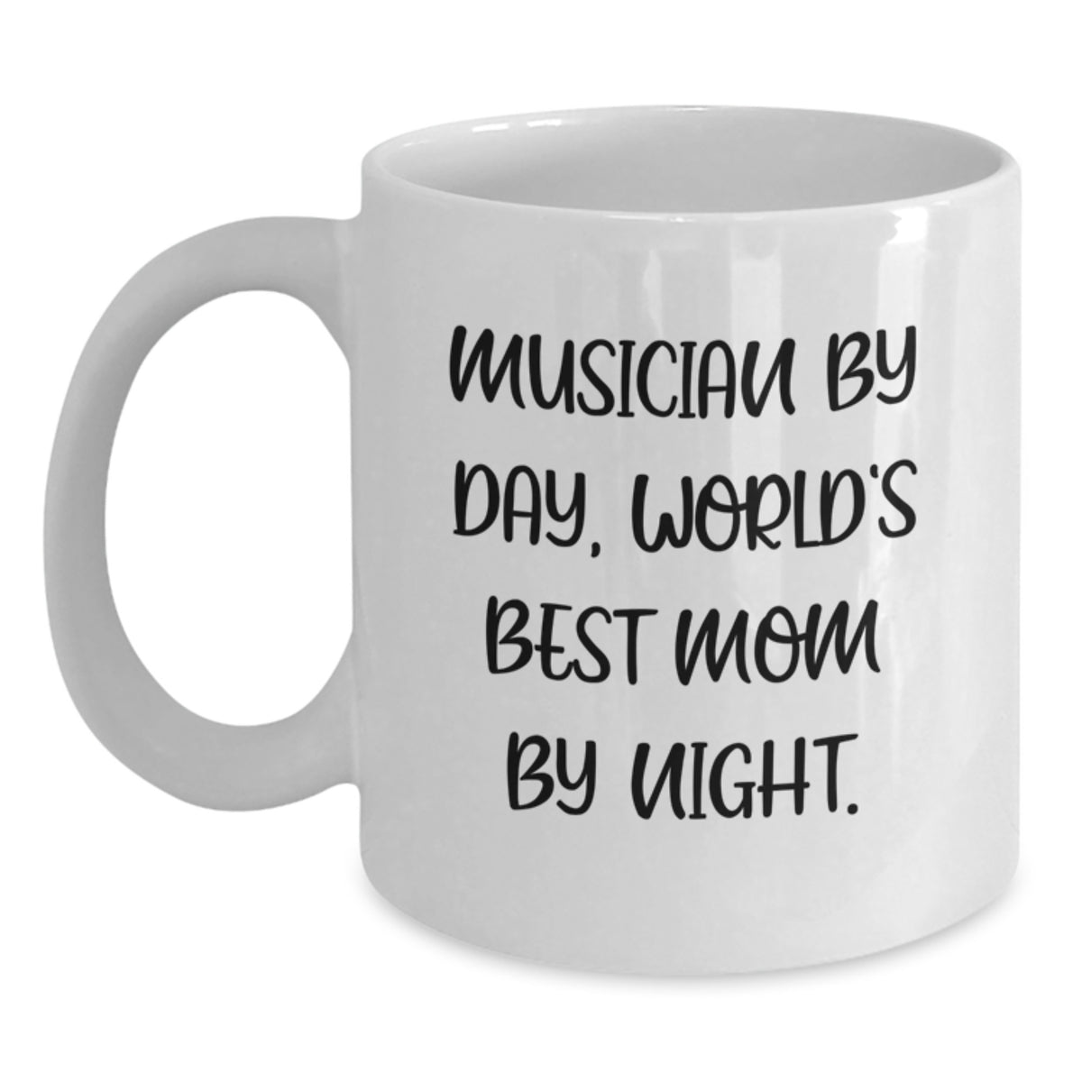 Funny Musician Gifts for Her, Musician Mom White Coffee Mug, Inspirational Quote Gifts from Mom to Musician Daughter - Main