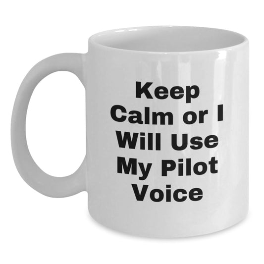 Pilot Keepsake Gift for Him - Keep Calm Or I Will Use My Pilot Voice - Main