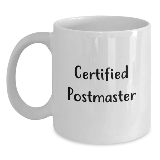 Funny Postmaster Gifts, Postmaster White Coffee Mug, Birthday Unique Gifts from Friends to Postmaster - Main