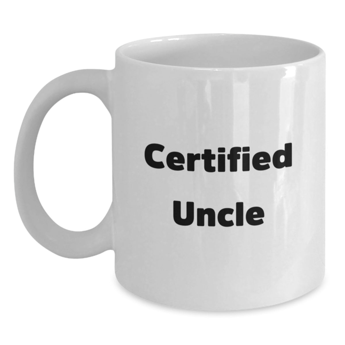 Funny Uncle Gifts from Men for Birthday Unique Uncle White Coffee Mug - Certified Uncle Quote - Main