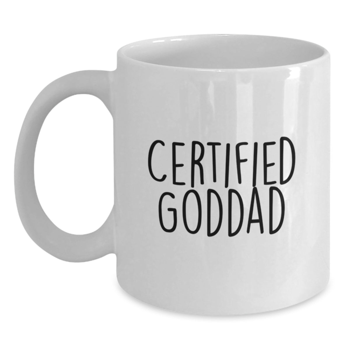 Funny Quote Goddad Gifts from Friends - White Coffee Mug for Goddads on Birthday Unique Gifts - Main