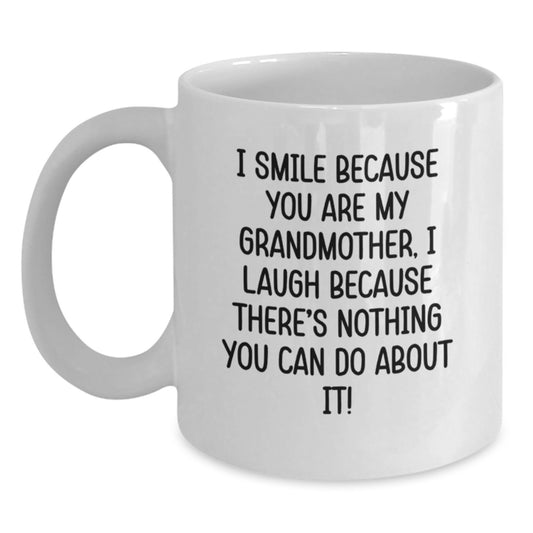 Funny Grandmother Gifts, White Coffee Mugs for Women, Graduation Unique Gifts from Family, I Smile Because You Are My Grandmother - Main