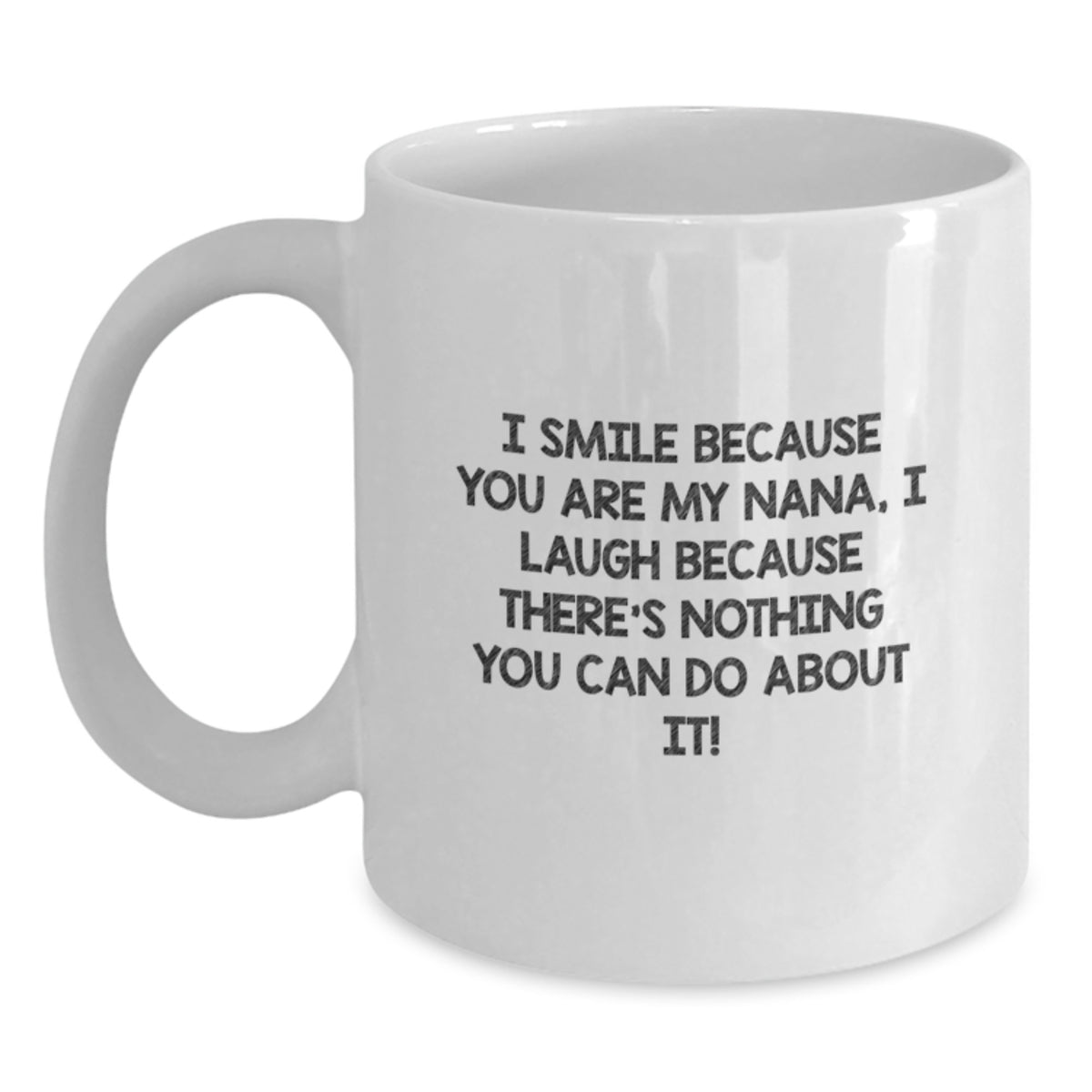 Christmas Gift for Her Nana Mug - Playful Quote Present - Main