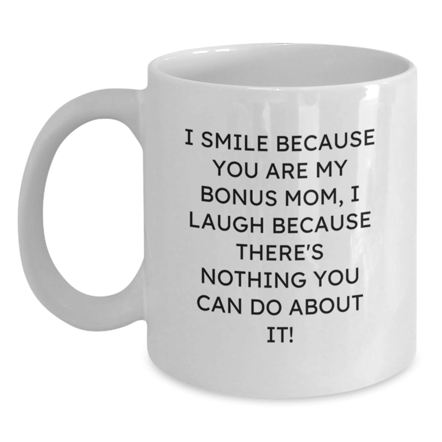 Bonus Mom Keepsake White Coffee Mug Birthday Gift for Her - Main