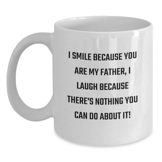 Father's Day Gift Playful Quote Keepsake White Coffee Mug for Him - Main