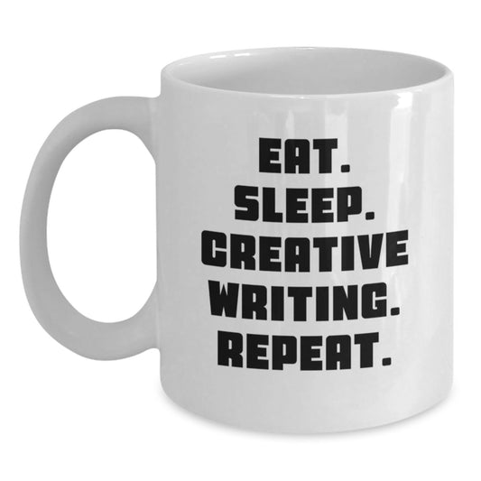 Creative Writing Funny Quote White Coffee Mug for Gift from Friends, Lover on Valentine's Unique Gifts for Creative Writing Enthusiasts, Women, Men - Main