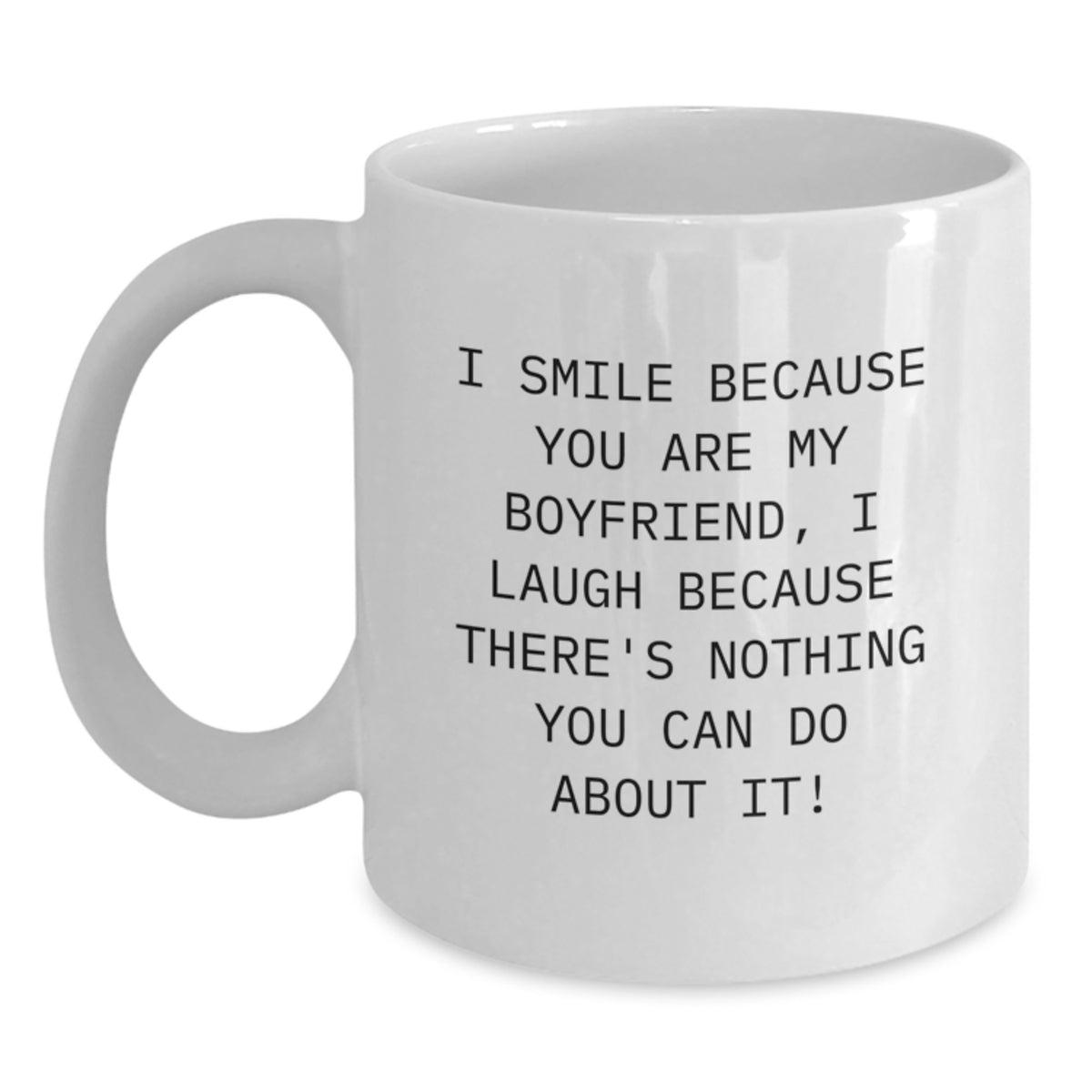 Funny Sweetheart Love Quote Coffee Mug Gifts for Him on Valentine's White Ceramic Mug - Main