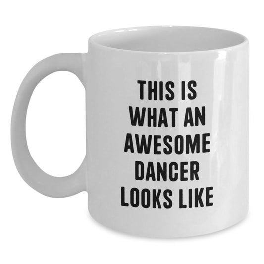 Funny Dancer White Coffee Mugs Gifts from Men to Dancer Friends - Main