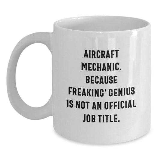 Funny Quotes for Aircraft Mechanic Friends Gifts from Family for Graduation Unique Mugs - Main
