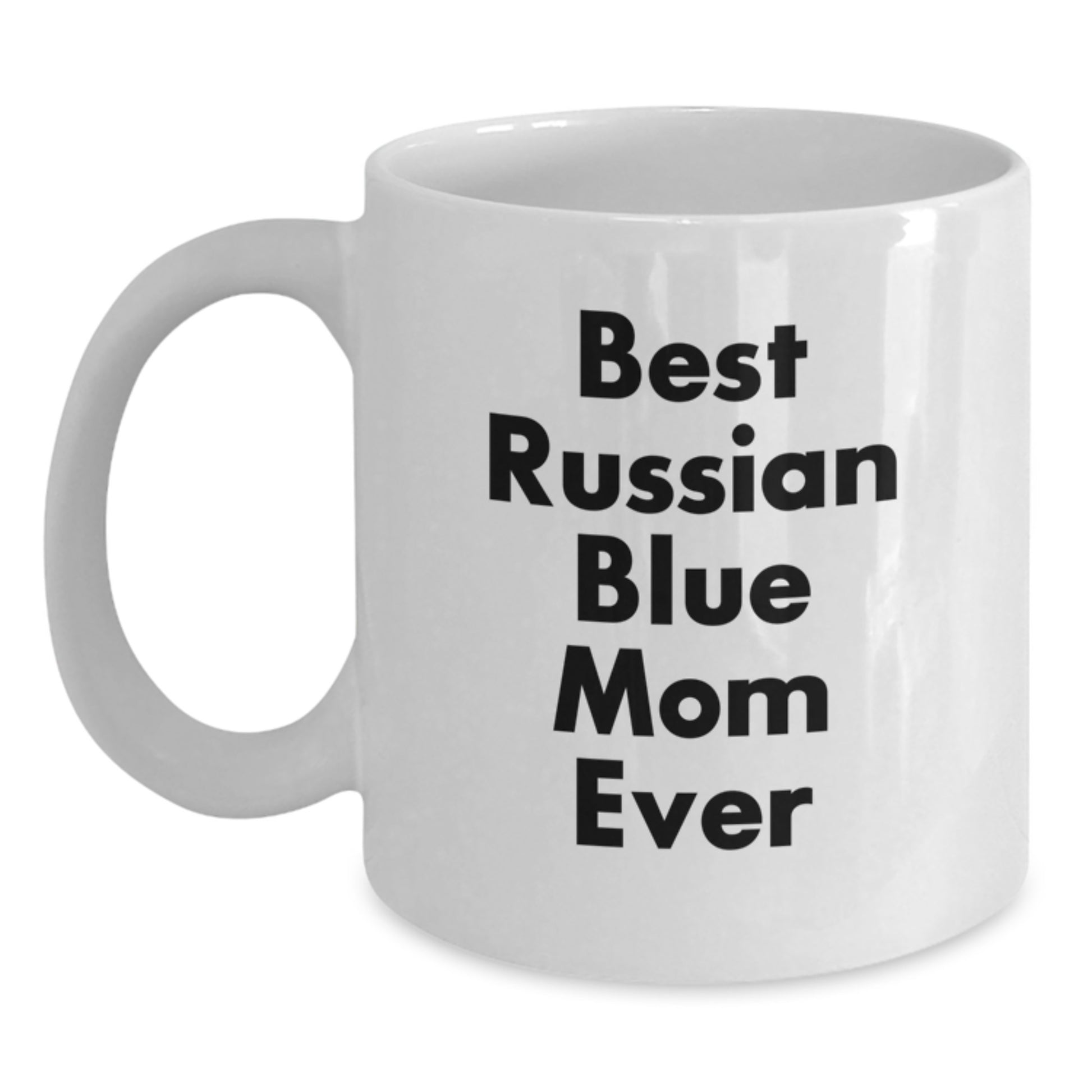 Funny Russian Blue Cat Mom Gifts from Friends - Best Russian Blue Mom Ever White Coffee Mug for Russian Blue Cat Lover Birthday - Main