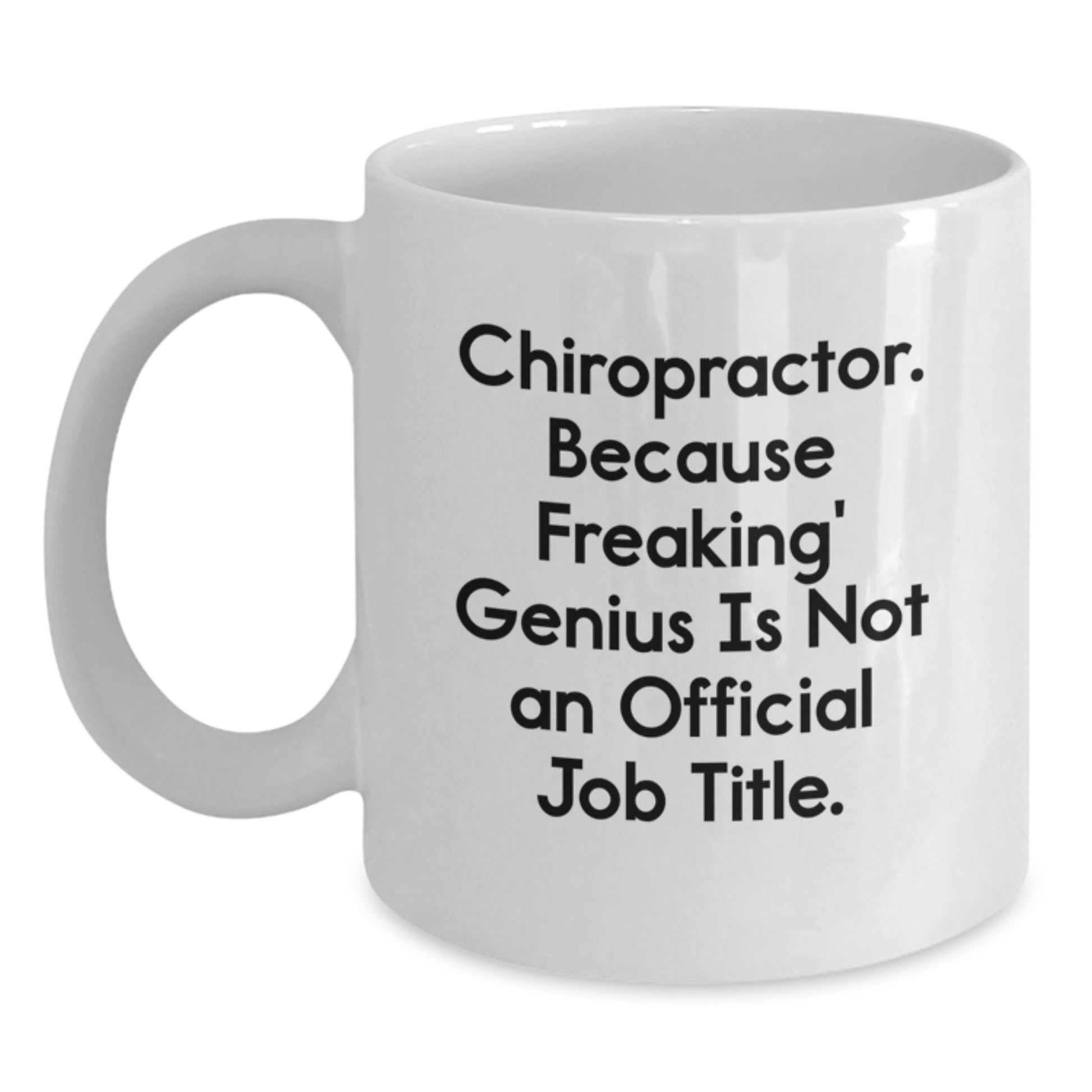 Chiropractor Keepsake White Coffee Mug for Him Birthday Gift Ceramic - Main