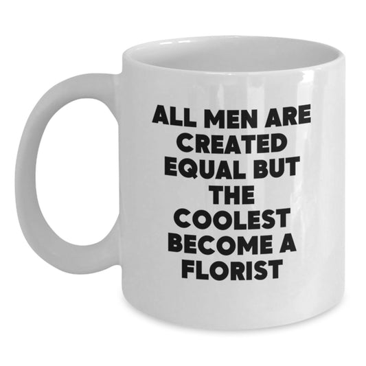 Funny Florist Gifts from Men for Women - White Coffee Mug - Mother's Day Unique Gifts - Main